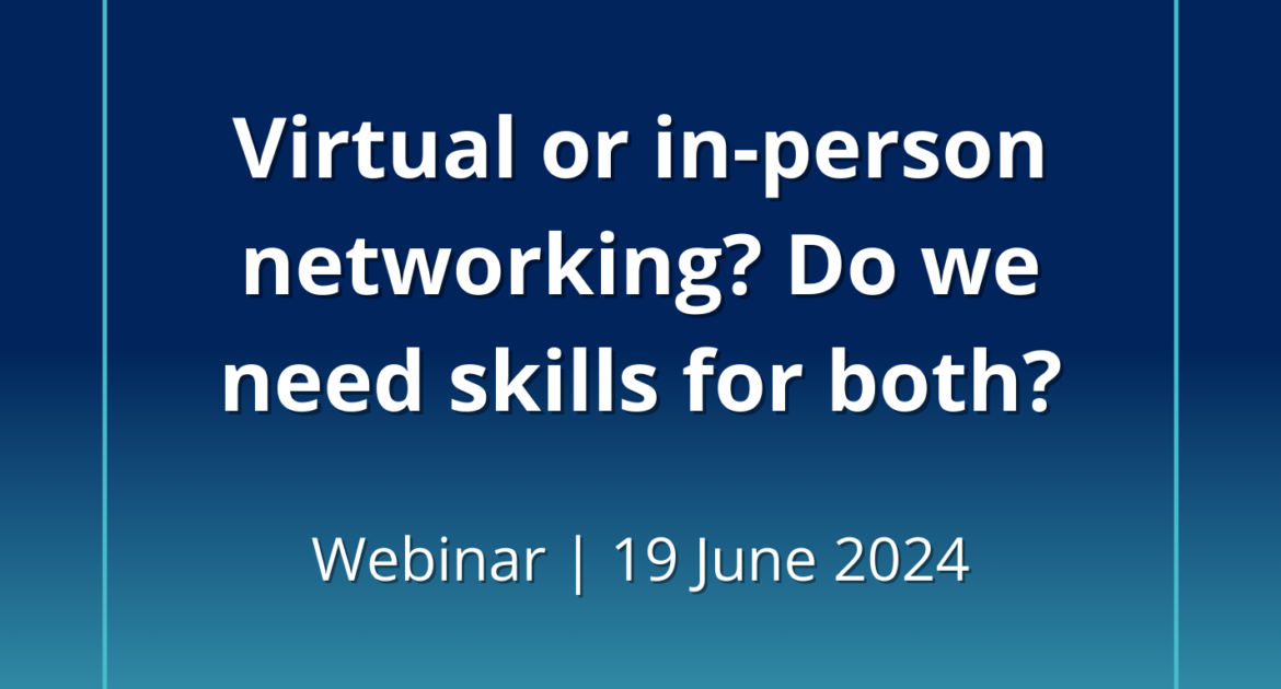 Virtual or in-person networking?